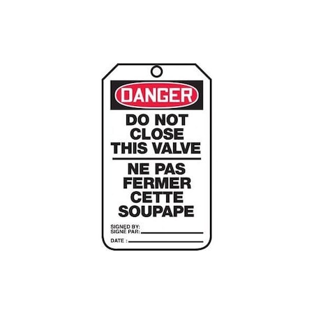 Accuform French Bilingual Safety Tags, DANGER DO NOT CLOSE THIS VALVE, 5.75in x 3.25in, RP-Plastic, 25PK TCF135PTP
